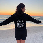 'Y'ALL NEED JESUS' Hoodie